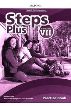Steps Plus. Materiały ćwiczeniowe z kodem dostępu do Online Practice. Klasa 7. Szkoła podstawowa (dotacja) - Opracowanie zbiorowe