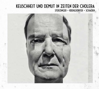 Sterzinger: Keuschheit & Demut In Zeiten Der Cholera - Sterzinger Stefan