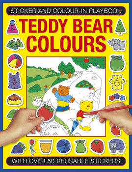 Sticker and Color-In Playbook: Teddy Bear Colors: With Over 50 Reusable Stickers - Johnstone Michael