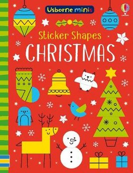 Sticker Shapes Christmas: Sticker-Kreativbuch - Smith Sam