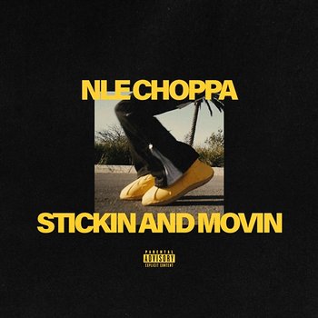 Stickin And Movin - NLE Choppa