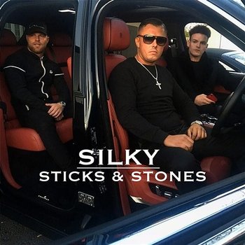 Sticks & Stones - Silky