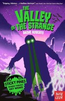 Sticky Pines: The Valley of the Strange Nosy Crow Ltd