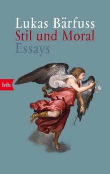 Stil und Moral - Barfuss Lukas