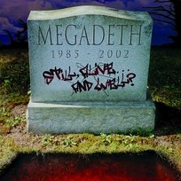 Still Alive... and Well? Megadeth