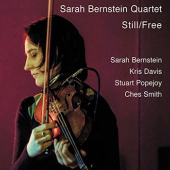 Still / Free - Sarah Bernstein Quartet