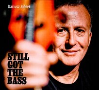 Still Got The Bass Ziółek Dariusz