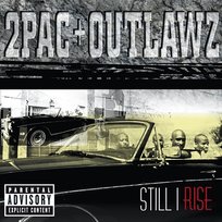 Still I Rise The Outlawz, 2Pac