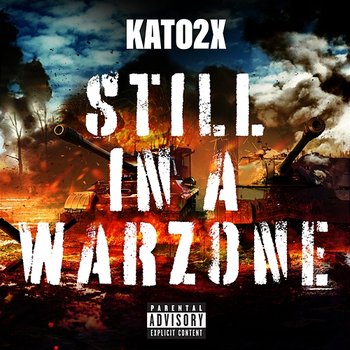 Still In A Warzone - KATO2X