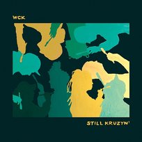 Still Kruzyn' WCK