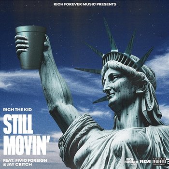 Still Movin' - Rich The Kid feat. Fivio Foreign, Jay Critch