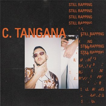 Still Rapping - C. Tangana feat. Steve Lean