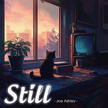 Still - Joe Ashley