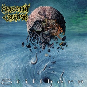 Stillborn - Malevolent Creation