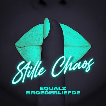 Stille Chaos - Equalz feat. Broederliefde