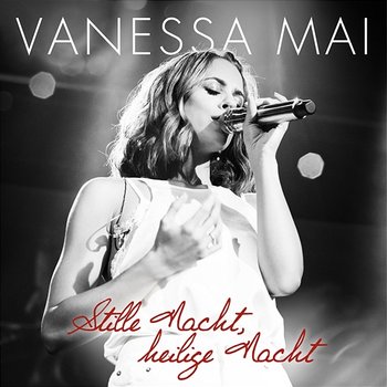 Stille Nacht, heilige Nacht - Vanessa Mai