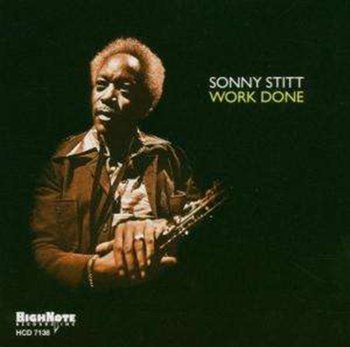 STITT S WORK DONE - Stitt Sonny