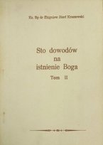Sto dowodów na istnienie Boga Tom II Opracowanie zbiorowe