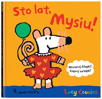 Sto lat, Mysiu! - Cousins Lucy