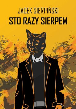 Sto razy Sierpem - Sierpiński Jacek