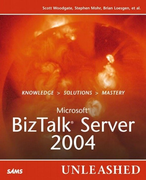 Stock Image View Larger Image Microsoft BizTalk Server 2004 Unleashed ...