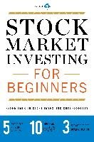 Stock Market Investing for Beginners: Essentials to Start Investing Successfully - Tycho Press
