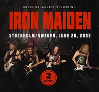 Stockholm / Sweden, June 28, 2003 Iron Maiden