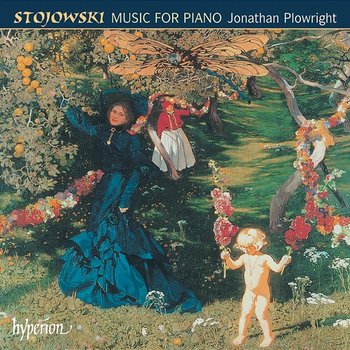 Stojowski: Piano Music - Jonathan Plowright