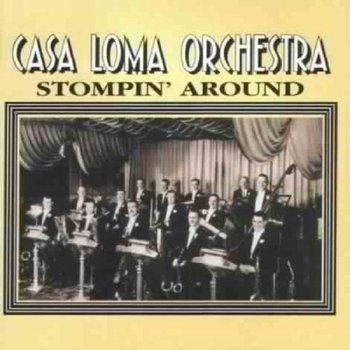Stompin' Around - Cassa Loma Orchestra