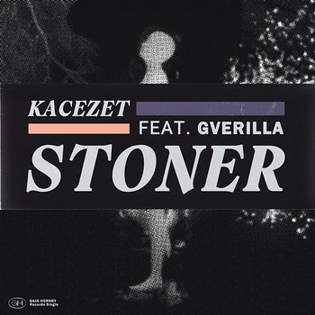 Stoner - Kacezet feat. Gverilla
