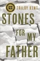 Stones For My Father - Kent Trilby