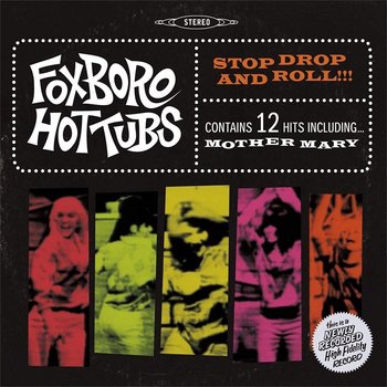 Stop Drop And Roll!!!, płyta winylowa - Foxboro Hot Tubs