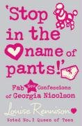 `Stop in the name of pants!' Rennison Louise