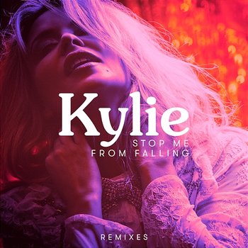 Stop Me from Falling - Kylie Minogue