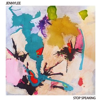 Stop Speaking / In Awe Of - Jennylee