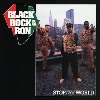 Stop the World - Black, Rock & Ron