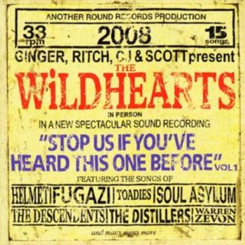 Stop Us If You've Heard This One Before. Volume 1 - The Wildhearts