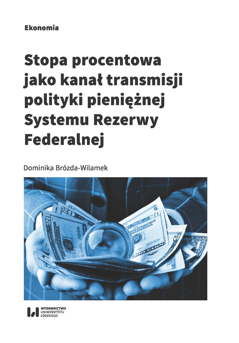 Stopa procentowa jako kanał transmisji polityki pieniężnej Systemu