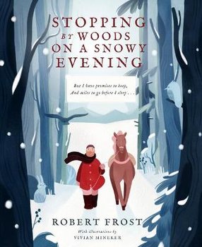 Stopping By Woods on a Snowy Evening - Frost Robert