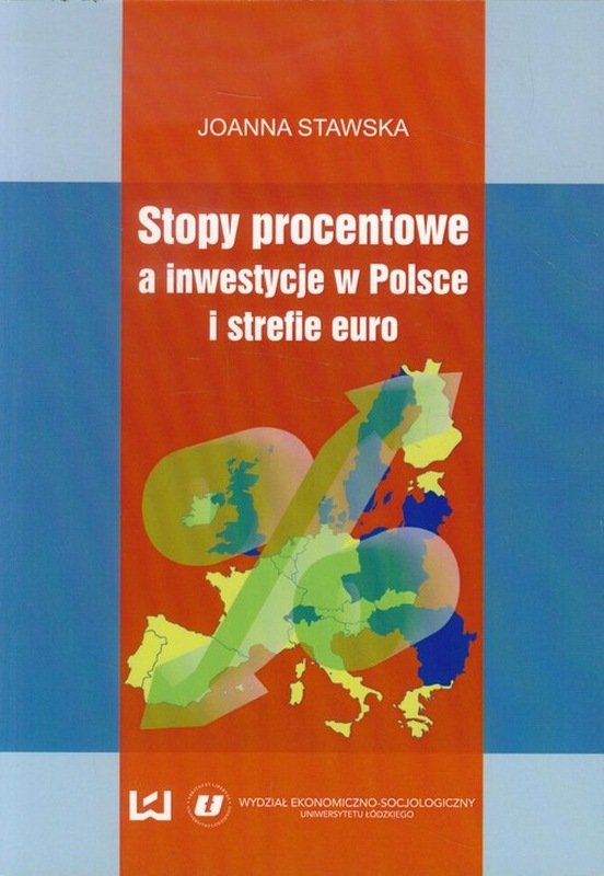 Stopy Procentowe A Inwestycje W Polsce I Strefie Euro - Stawska Joanna ...