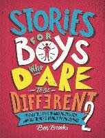 Stories for Boys Who Dare to be Different 2 - Brooks Ben