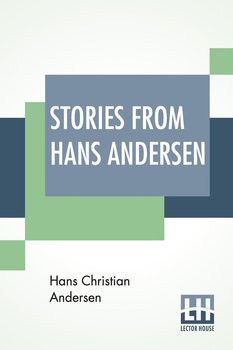 Stories From Hans Andersen - Andersen Hans Christian