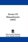Stories of Massachusetts (1892) - Chadwick Mara Louise Pratt, Lovering Anna Temple, Chadwick Mara Louise