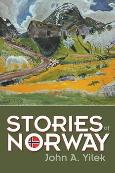 Stories of Norway - Yilek John A.