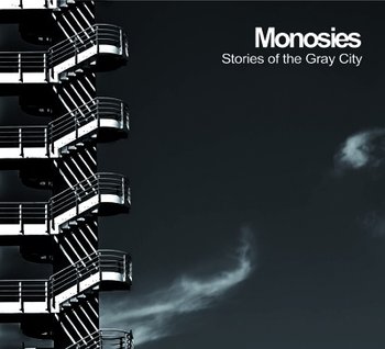 Stories of the Gray City - Monosies, Komala Łukasz