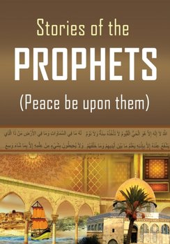 Stories of the Prophets - Hafiz Ibn Kathir