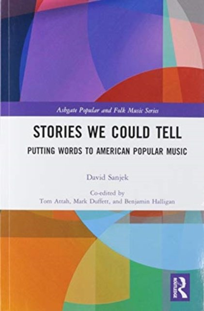 Stories We Could Tell: Putting Words To American Popular Music - Taylor ...
