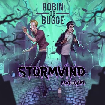 Stormvind - Robin og Bugge feat. 6AM