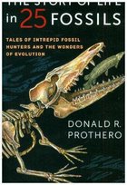Story of Life in 25 Fossils Prothero Donald R.