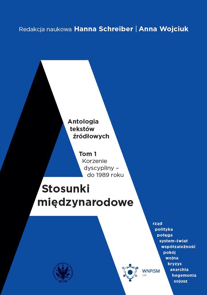 Stosunki międzynarodowe. Antologia tekstów źródłowych. Korzenie dyscypliny - do 1989 roku - ebook PDF